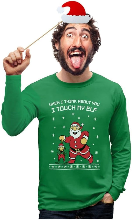 I Touch My Elf Sweatshirt Men Ugly Christmas Sweater Style Long Sleeve Shirt